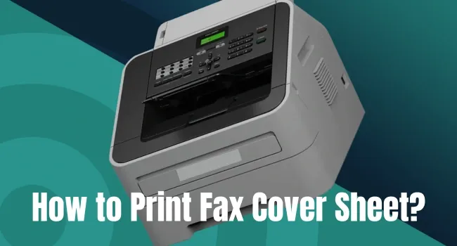 How to Print Fax Cover Sheet